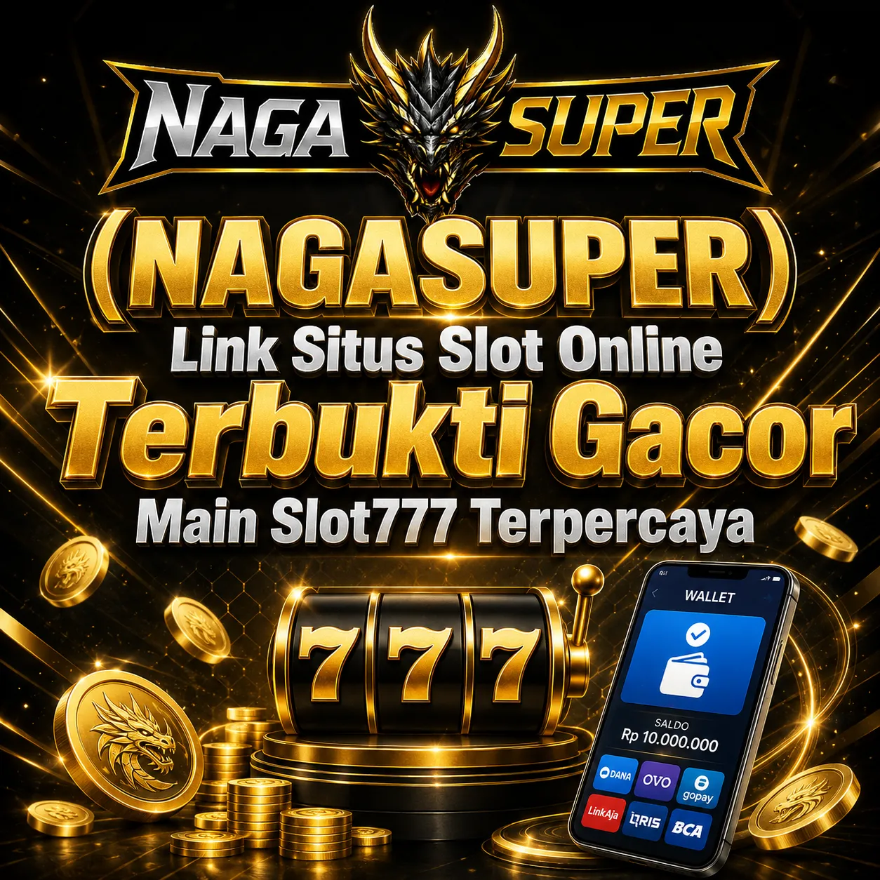 (NAGASUPER) Link Situs Slot Online Terbukti Gacor Main Slot777 Terpercaya